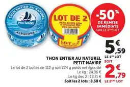 Super U PETIT NAVIRE THON ENTIER AU NATUREL offre