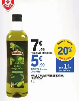 E.Leclerc Express RUSTICA Huile d'Olive vierge extra offre