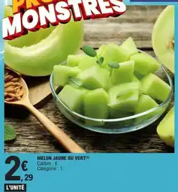 E.Leclerc Express MONSTRES MELON JAUNE OU VERT offre