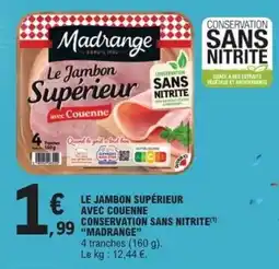 E.Leclerc Express Madrange Le Jambon Supérieur offre