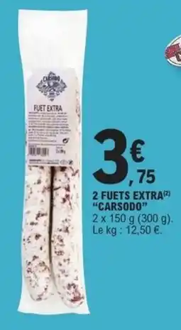 E.Leclerc Express CARSODO Fuet Extra offre