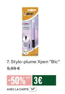 Monoprix BIC Stylo-plume Xpen offre