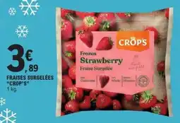 E.Leclerc Express CROP'S Fraises surgelées offre