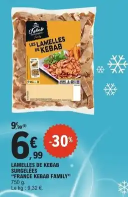 E.Leclerc Express FRANCE KEBAB FAMILY Lamelles de kebab offre