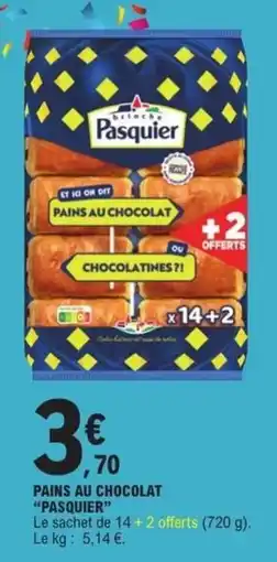 E.Leclerc Express Pasquier Pains au chocolat offre