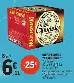 E.Leclerc Express La Goudale Bière blonde offre