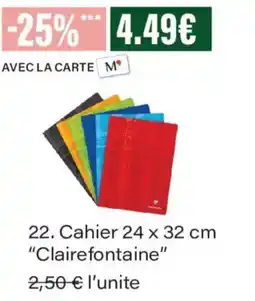 Monoprix Clairefontaine Cahier offre