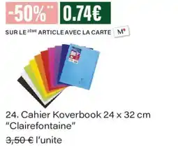 Monoprix Clairefontaine Cahier Koverbook offre