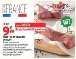 Auchan Supermarché PORC : FILET MIGNON ENTIER offre