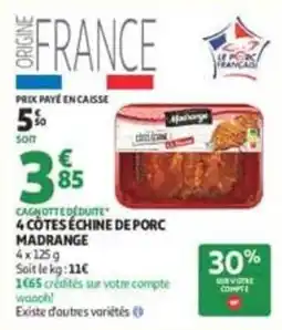Auchan Supermarché Apaxange CÔTES ÉCHINE DE PORC offre
