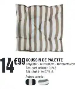 La Foir'Fouille COUSSIN DE PALETTE offre