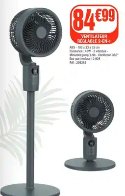 La Foir'Fouille VENTILATEUR RÉGLABLE 2-EN-1 offre