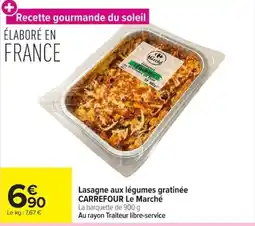 Carrefour CARREFOUR Le Marché Lasagne aux légumes gratinée offre