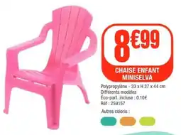 La Foir'Fouille MINISELVA CHAISE ENFANT offre