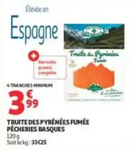 Auchan Supermarché Pêcheries Basques Truite des Pyrénées Fumée offre