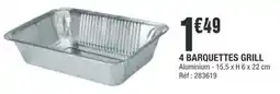 La Foir'Fouille BARQUETTES GRILL offre