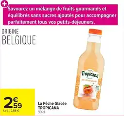 Carrefour TROPICANA La Pêche Glacée offre