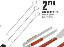 La Foir'Fouille 6 brochettes offre