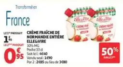 Auchan Supermarché Elle&Vire Crème fraîche de Normandie entière offre