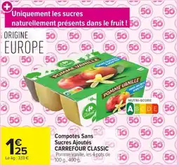 Carrefour Carrefour Classic Compotes Sans Sucres Ajoutés offre