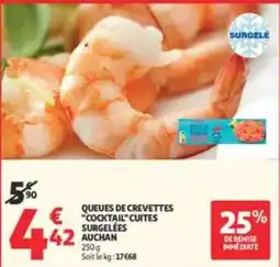 Auchan Supermarché AUCHAN QUEUES DE CREVETTES offre
