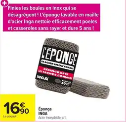Carrefour INGA Éponge offre
