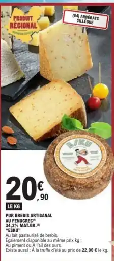 E.Leclerc ESKU Pur brebis artisanal au fenugrec offre