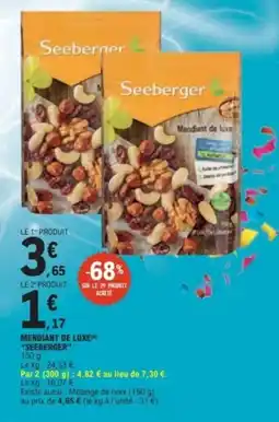 E.Leclerc Seeberger Mendiante de luxe offre