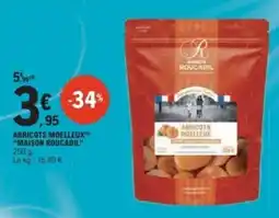 E.Leclerc Maison roucadil abricots moelleux offre