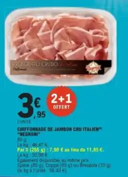 E.Leclerc Negroni Chiffonnade de jambon cru italien offre
