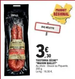 E.Leclerc MAISON BAILLET TXISTORRA SÈCHE offre
