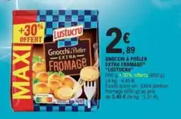 E.Leclerc Lustucru Gnocchi à Poêler Extra Fromage offre