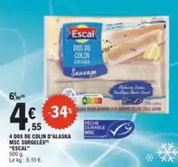 E.Leclerc Escal DOS DE COLIN D'ALASKA offre