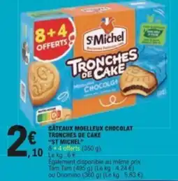 E.Leclerc St Michel Tronches de cake offre