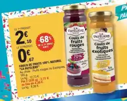 E.Leclerc LA PATELIÈRE Coulis de fruits offre
