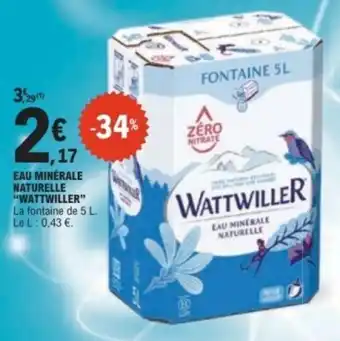 E.Leclerc WATTWILLER EAU MINÉRALE NATURELLE offre