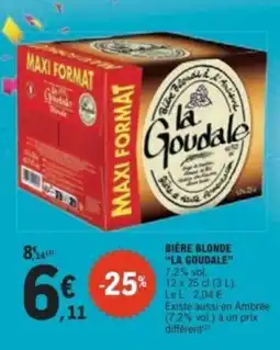E.Leclerc La Goudale Bière Blonde offre