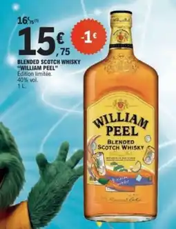 E.Leclerc WILLIAM PEEL Blended Scotch Whisky offre