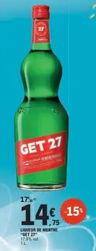 E.Leclerc GET 27 LIQUEUR DE MENTHE offre