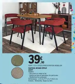 E.Leclerc SCOTT FAUTEUIL DESIGN CÔTELÉ offre