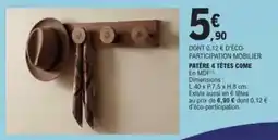 E.Leclerc PATÈRE 4 TÊTES COME offre
