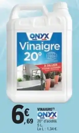 E.Leclerc ONYX Vinaigre offre