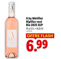 Lidl A by métifiot alpilles rosé bio 2025 igp offre