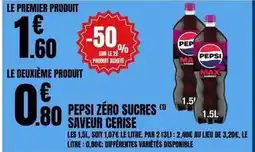 E.Leclerc Pepsi - zéro sucres saveur cerise offre