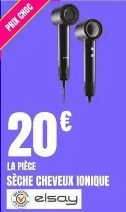 E.Leclerc Elsay - la pièce seche cheveux ionique offre
