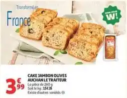 Auchan Supermarché Auchan - cake jambon olives le traiteur offre