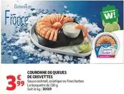 Auchan Supermarché Couronne de queues de crevettes offre