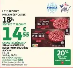 Auchan Supermarché Auchan - cagnotte déduite steaks hachés pur boeuf façon bouchère offre