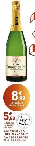 Intermarché Jura - aoc cremant du blanc brut offre