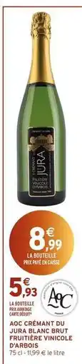 Intermarché Jura - aoc crémant du blanc brut d'arbrois offre